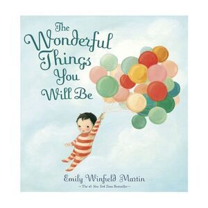 The Wonderful Things You Will Be